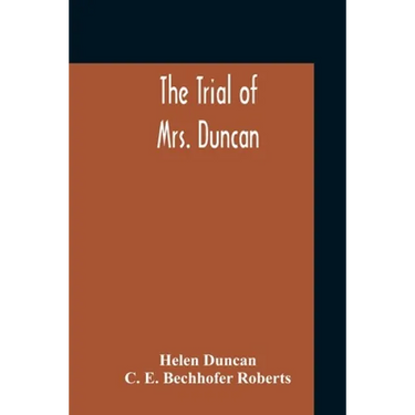 The Trial Of Mrs. Duncan