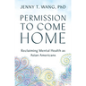 Permission to Come Home: Reclaiming Mental Health as Asian Americans