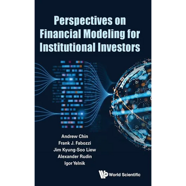 Perspectives on Financial Modeling Institutional Investors