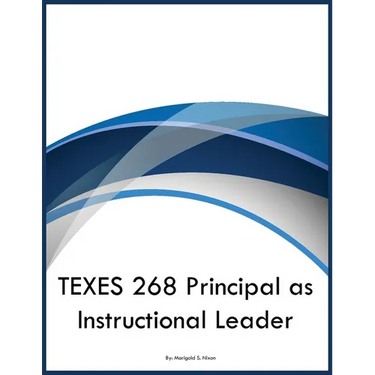 TEXES 268 Principal as Instructional Leader