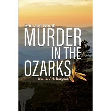 Bert and Norah: Murder in the Ozarks