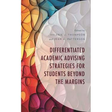 Differentiated Academic Advising Strategies for Students Beyond the Margins
