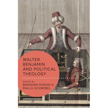 Walter Benjamin and Political Theology