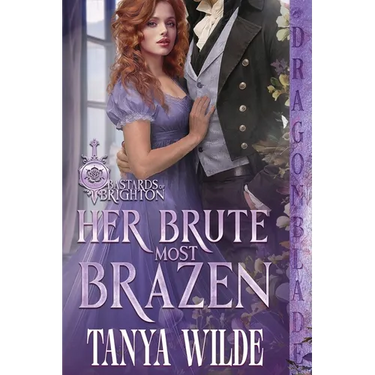 Her Brute Most Brazen: A Regency Historical Romance
