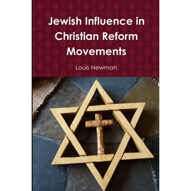 Jewish Influence in Christian Reform Movements
