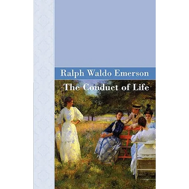 The Conduct Of Life