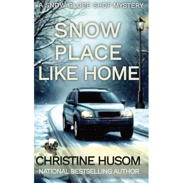 SNow Place Like Home: A Snow Globe Shop Mystery