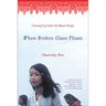 When Broken Glass Floats: Growing Up Under the Khmer Rouge