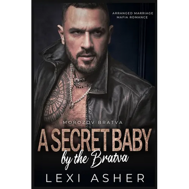 A Secret Baby by the Bratva: Arranged Marriage Mafia Romance