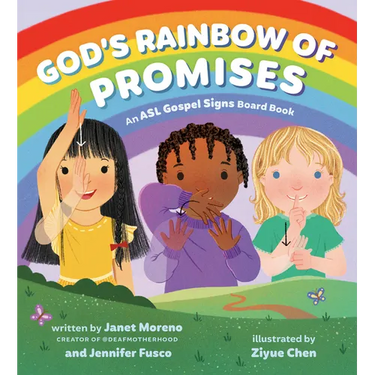 God's Rainbow of Promises: An ASL Gospel Signs Board Book
