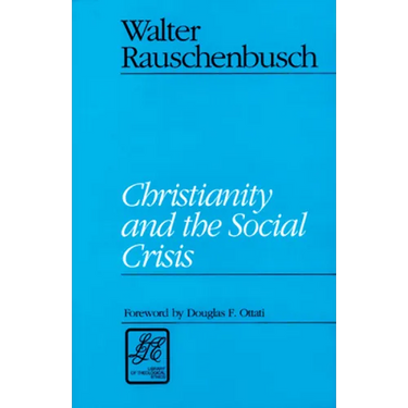Christianity and the Social Crisis