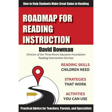 Roadmap for Reading Instruction: How to Help Students Make Great Gains in Reading