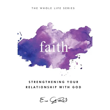 Faith: Strengthening Your Relationship With God