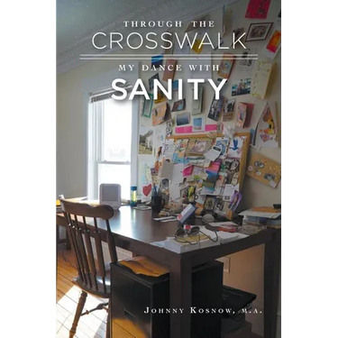 Through the Crosswalk: My Dance with Sanity