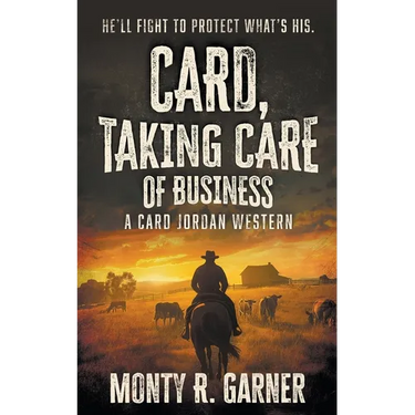 Card, Taking Care of Business: A Classic Western Adventure