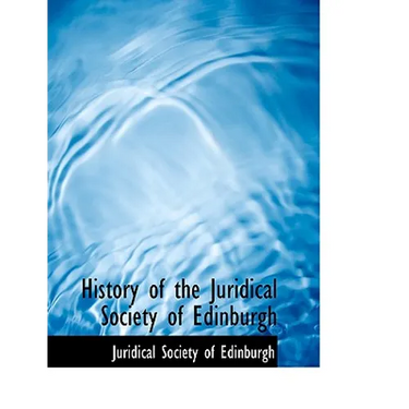 History of the Juridical Society of Edinburgh