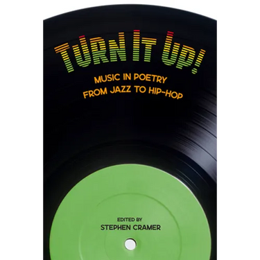 Turn It Up!: Music in Poetry from Jazz to Hip-Hop