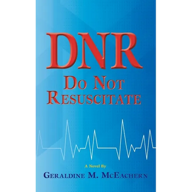 Dnr: Do Not Resuscitate