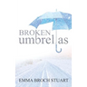 Broken Umbrellas
