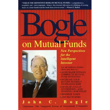 Bogle on Mutual Funds: New Perspectives for the Intelligent Investor