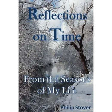 Reflections on Time: From the Seasons of My Life