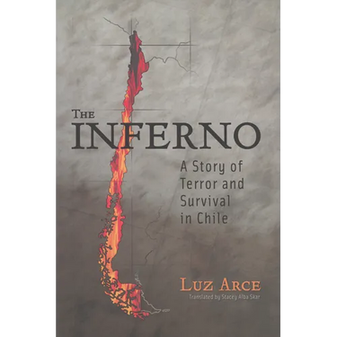 The Inferno: A Story of Terror and Survival in Chile