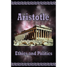 Aristotle - Ethics and Politics