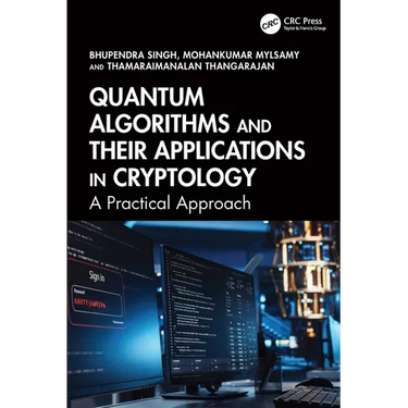 Quantum Algorithms and their Applications in Cryptology: A Practical Approach