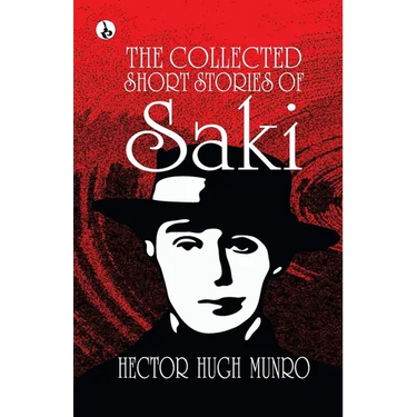 The Collected short Stories of Saki