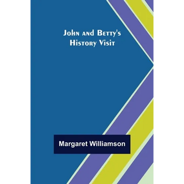 John and Betty's History Visit