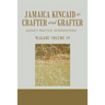 Wagadu Volume 19 Jamaica Kincaid as Crafter and Grafter: Agency, Practice, Interventions