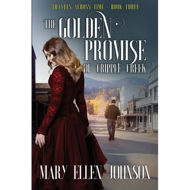 The Golden Promise of Cripple Creek: Love During the Boom Times