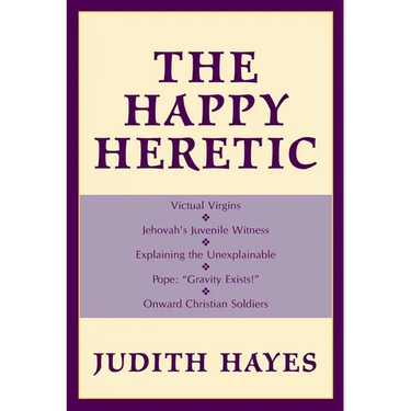 The Happy Heretic