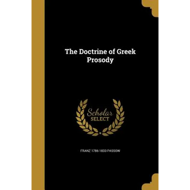 The Doctrine of Greek Prosody