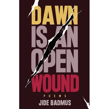 Dawn is An Open Wound