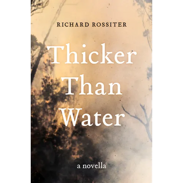 Thicker Than Water: A Novella