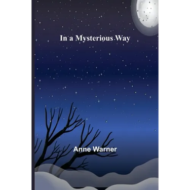 In a Mysterious Way