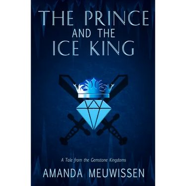 The Prince and the Ice King: Volume 1