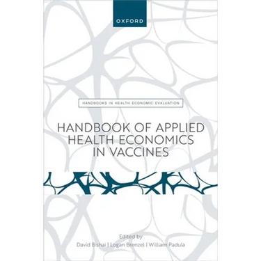Handbook of Applied Health Economics in Vaccines