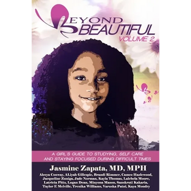 Beyond Beautiful: A Girls Guide to Studying, Self Care and Staying Focused During Difficult Times