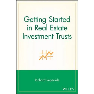 Getting Started in Real Estate Investment Trusts