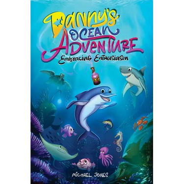 Danny's Ocean Adventure: Embracing Enthusiasm