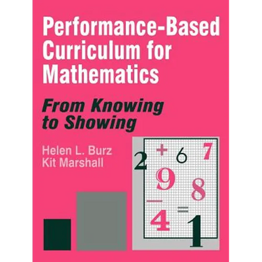 Performance-Based Curriculum for Mathematics: From Knowing to Showing