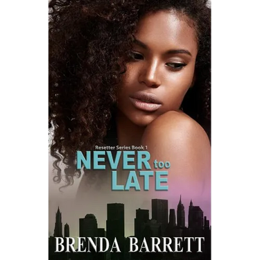 Never Too Late