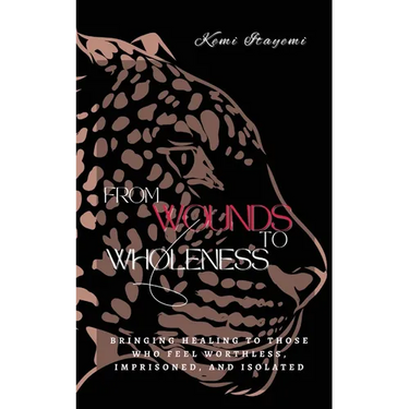 From Wounds to Wholeness