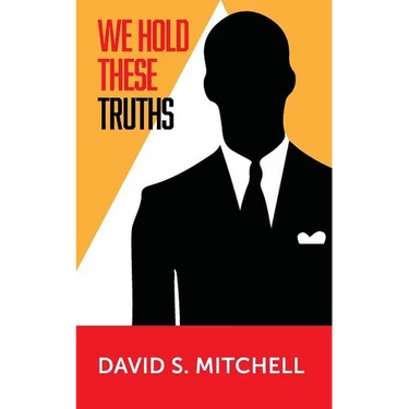 We Hold These Truths