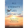 All Eternity Lies Before Me
