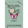 Yours To Love