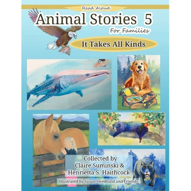 Animal Stories 5: It Takes All Kinds