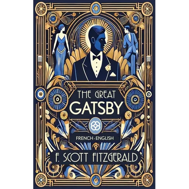 The Great Gatsby: French-English Bilingual Edition